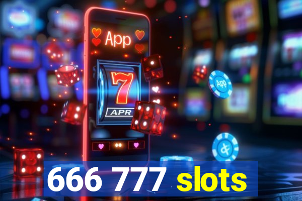 666 777 slots